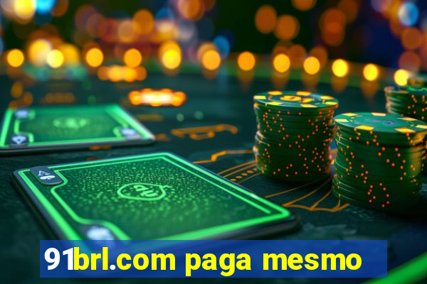 91brl.com paga mesmo